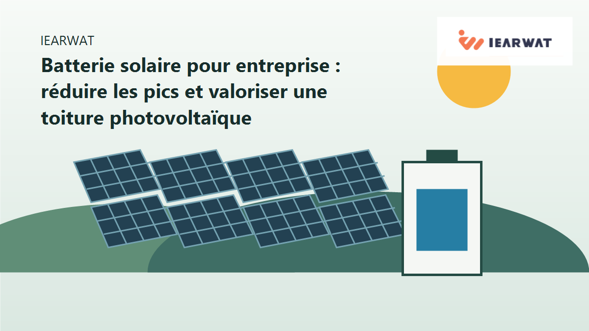 Batterie solaire pour entreprise : réduire les pics et valoriser une toiture photovoltaïque